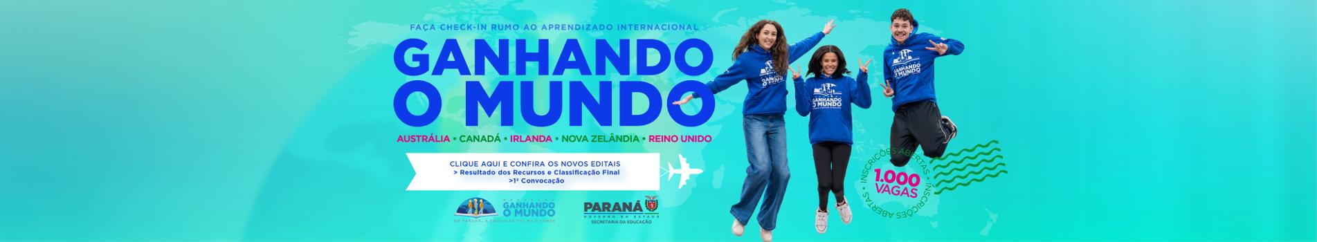 Banner - Ganhando o Mundo - Resultado dos recursos, classificação final e 1ª convocação