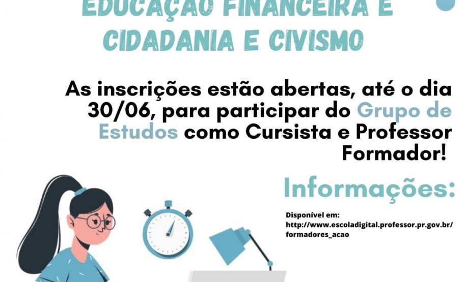 Inscrições abertas para o Grupo de Estudos Formadores em Ação - Educação Financeira e Cidadania e Civismo